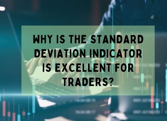 What is the standard deviation indicator on MT4 - Why the Standard Deviation Indicator is excellent for traders
