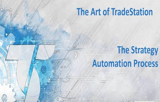 TradeStation Automated Trading- Trading Automation Strategy