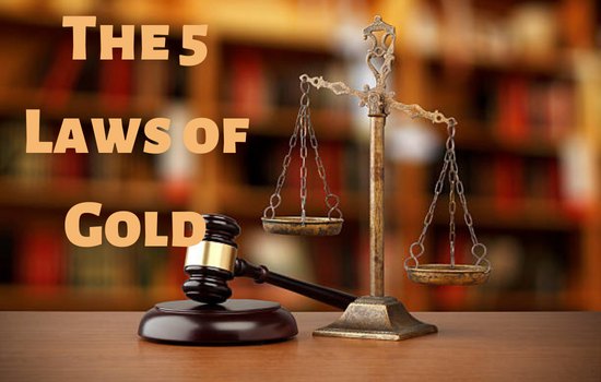 The 5 Laws of Gold- 5 Laws of Gold