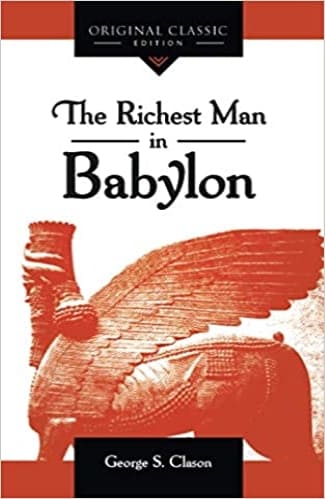 The 5 Laws of Gold-“The Richest Man in Babylon” by George S. Clason