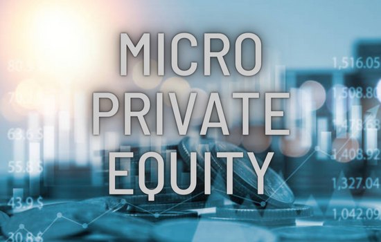 What is Micro Private Equity -Micro Private Equity